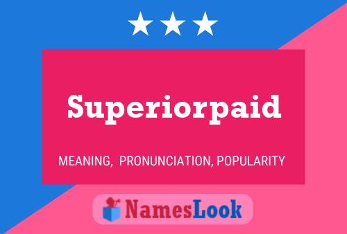 Superiorpaid Namensposter