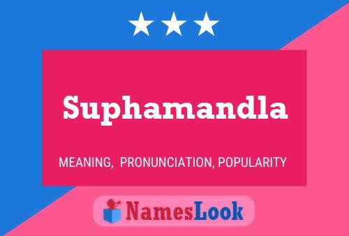 Suphamandla Namensposter