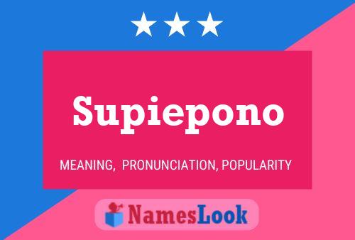 Supiepono Namensposter