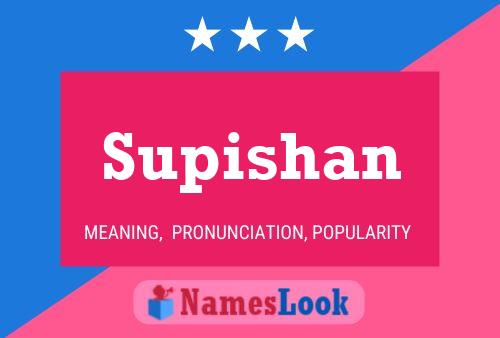 Supishan Namensposter