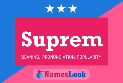 Suprem Namensposter