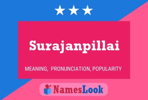 Surajanpillai Namensposter