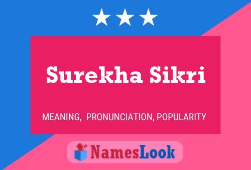 Surekha Sikri Namensposter