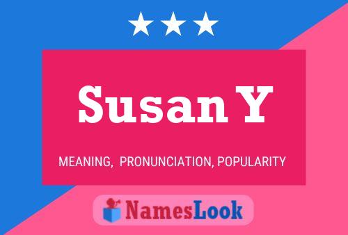 Susan Y Namensposter