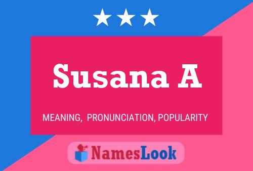 Susana A Namensposter