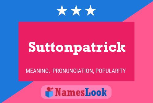 Suttonpatrick Namensposter