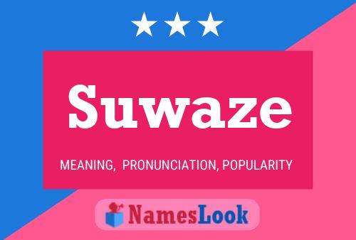 Suwaze Namensposter