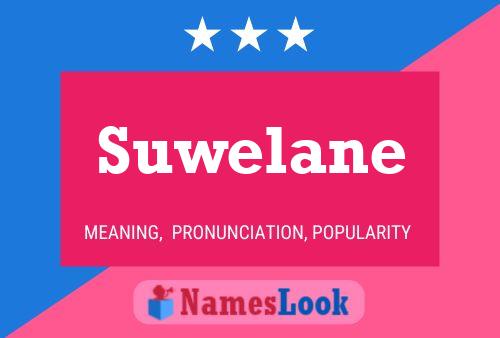 Suwelane Namensposter