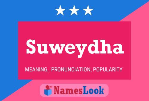 Suweydha Namensposter