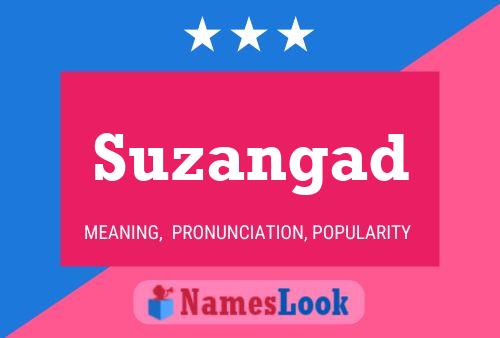 Suzangad Namensposter