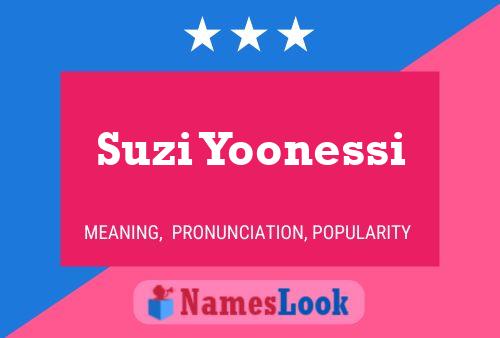 Suzi Yoonessi Namensposter