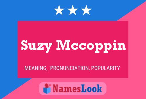 Suzy Mccoppin Namensposter