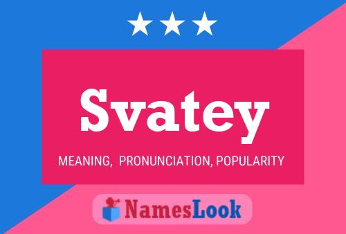 Svatey Namensposter