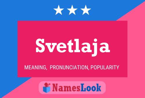 Svetlaja Namensposter