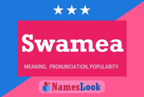 Swamea Namensposter