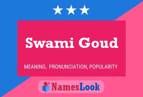 Swami Goud Namensposter