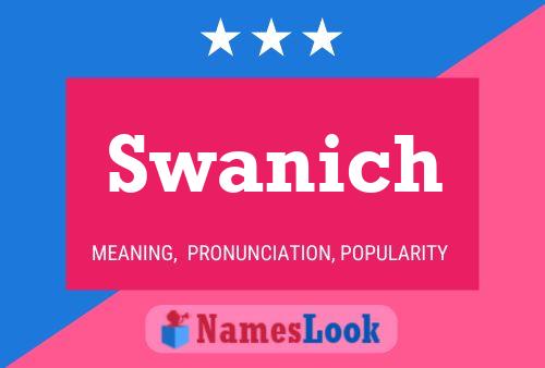 Swanich Namensposter