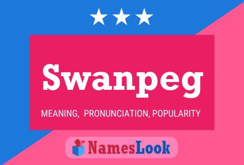 Swanpeg Namensposter