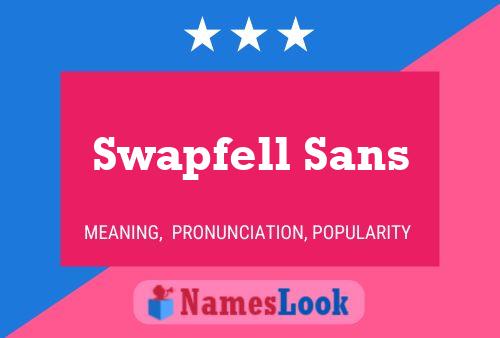 Swapfell Sans Namensposter