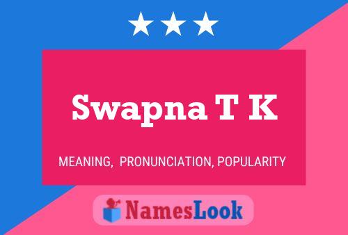 Swapna T K Namensposter