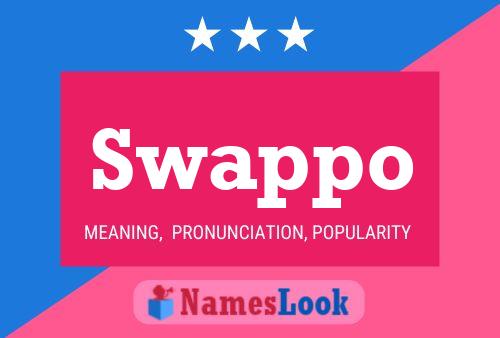 Swappo Namensposter