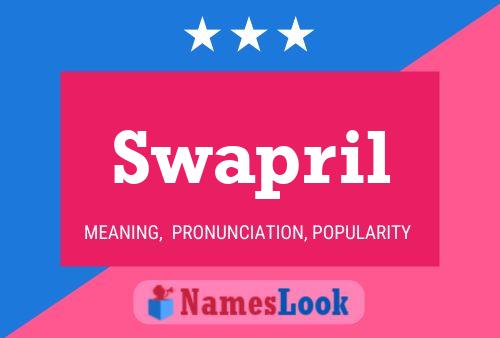 Swapril Namensposter