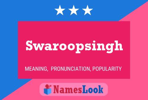 Swaroopsingh Namensposter