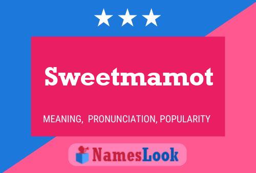 Sweetmamot Namensposter