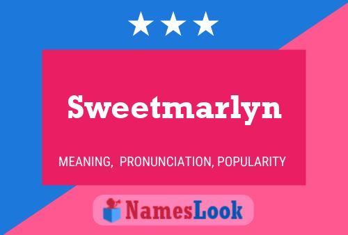 Sweetmarlyn Namensposter