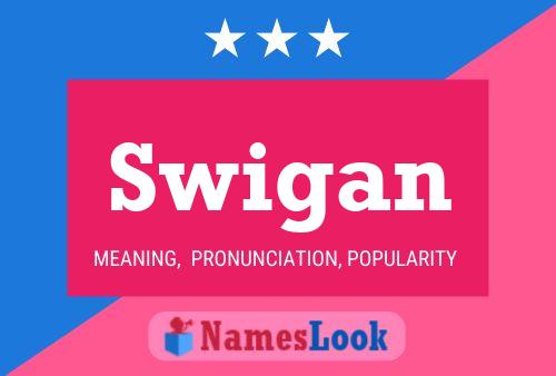 Swigan Namensposter