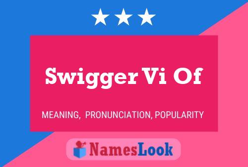 Swigger Vi Of Namensposter