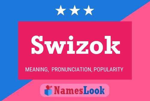 Swizok Namensposter