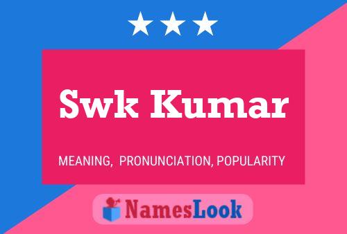 Swk Kumar Namensposter