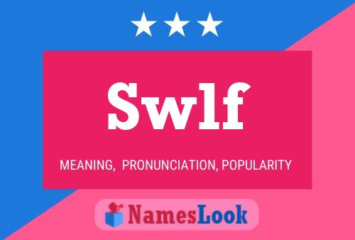 Swlf Namensposter