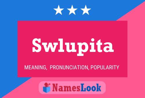 Swlupita Namensposter