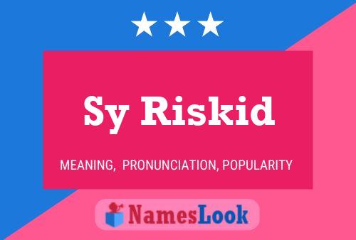 Sy Riskid Namensposter