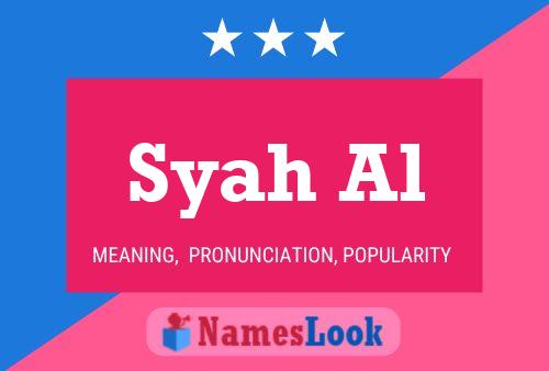 Syah Al Namensposter