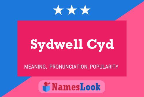 Sydwell Cyd Namensposter