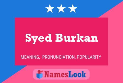 Syed Burkan Namensposter