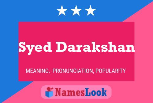 Syed Darakshan Namensposter