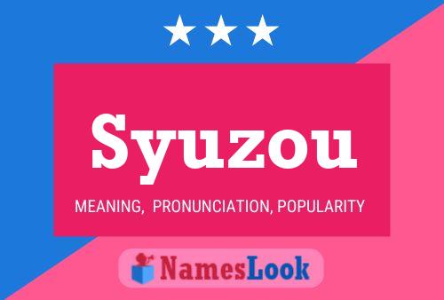 Syuzou Namensposter