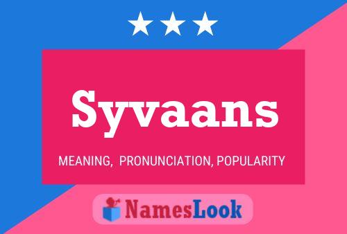 Syvaans Namensposter