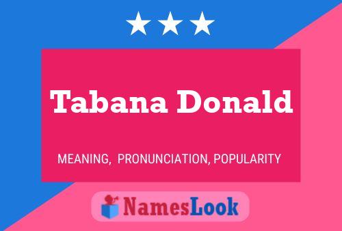 Tabana Donald Namensposter