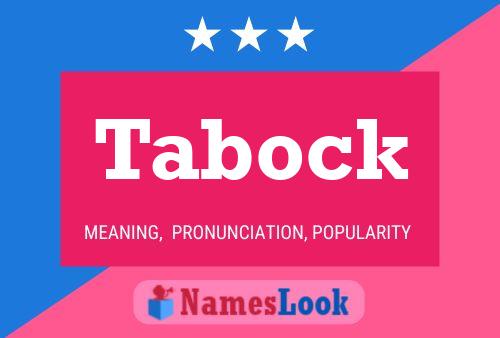 Tabock Namensposter