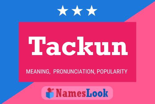 Tackun Namensposter