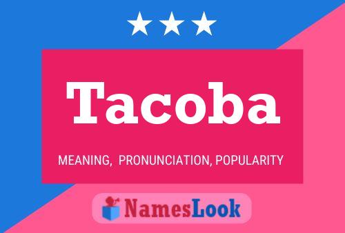 Tacoba Namensposter