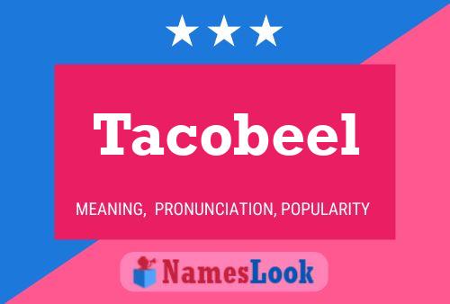 Tacobeel Namensposter