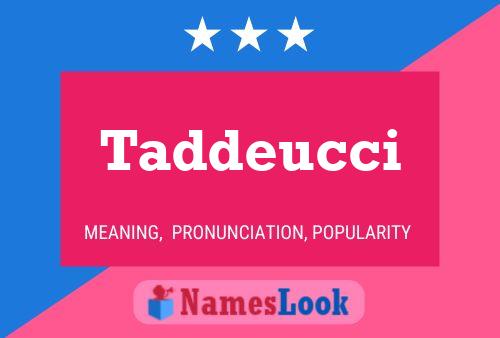 Taddeucci Namensposter