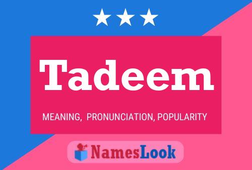 Tadeem Namensposter