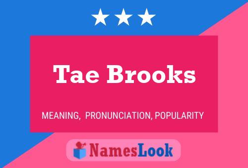 Tae Brooks Namensposter